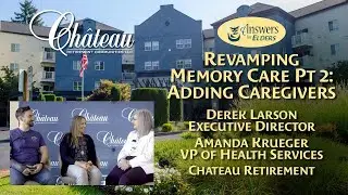 Revamping Memory Care Part 2: More Caregivers