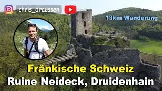 Wanderung Fränkische Schweiz - Burgruine Neideck / Druidenhain / Oswaldhöhle