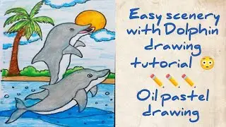 Dolphin & Ocean Drawing | Oil Pastel Scenery Art for Relaxation ডলফিন দিয়ে দৃশ্য আঁকা 