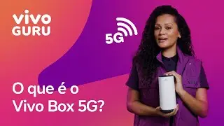 O que &eacute; Vivo Box 5G? | Dicas do Guru