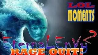 Dota 2 LOL Moments SECRET EternaLEnVy - RAGE QUIT!
