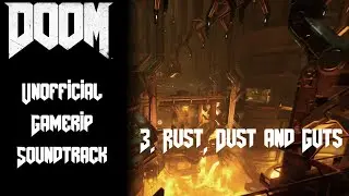 3. Rust Dust and Guts | Doom - Unofficial Gamerip Soundtrack