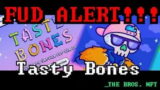 FUD ALERT - TASTY BONES NFT