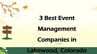 3 Best Event Management Companies in Lakewood, Colorado | Event Planning Services