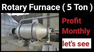 Rotary Furnace ( 5 Ton ) Profit Monthly let's see | Lead Recycling Plant #MrTaraSingh