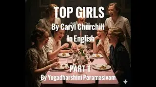 TOP GIRLS BY CARLY CHURCHILL- Summary in ENGLISH - PART 1