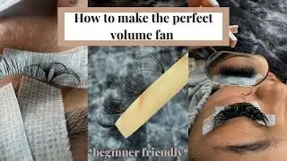 HOW TO MAKE VOLUME FANS *LASH TUTORIAL*