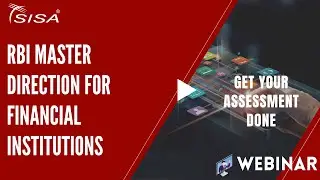 RBI Master Direction for Financial Institutions: Get your assessment done | SISA Webinar