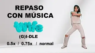 REPASO CON MÚSICA *WIFE - (G)I-DDLE