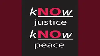Know Justice Know Peace
