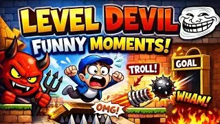 Every Step Is a Trap 😈 | Level Devil Funniest Moments