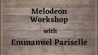 Melodeon Making Course May 2025