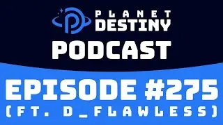PD Podcast #275 (ft. D_Flawless)