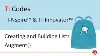 10 Minutes of Code with TI-Nspire | Creating and Building Lists with the Augment Command