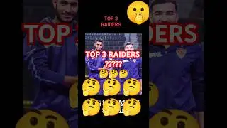 TOP 3 RAIDERS OF PKL SEASON 12 #PKL#kabaddi #arjundeshwal