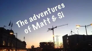 The Escapades Part 2 The Adventures Of Matt & Si
