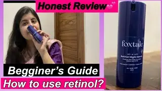Foxtale Retinol Serum Honest Review 💕How to use ?Works on Anti Angeing,Wrinkles ?#retinolserum