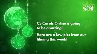 CS Carols Online is going to be amazing!