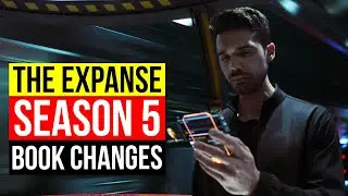 The Expanse Season 5 Book To Show Changes | Nemesis Games Breakdown