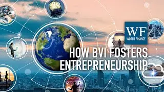 How BVI fosters entrepreneurship with its fintech regulatory sandbox | World Finance