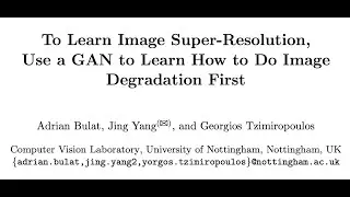 COMP4037 To Learn Image Super-Resolution,Use a GAN to Learn How to Do Image Degradation First