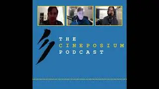 Cineposium Ep 1: Hello World