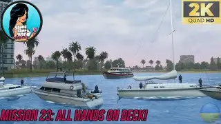 GTA Vice City: Definitive Edition &mdash; Mission 23: All Hands On Deck! (No Commentary | 2K 60FPS)