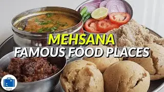 Mehsana City Food | Mehsana Famous Food Places | Best Restaurants Review