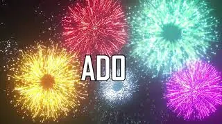 JOYEUX ANNIVERSAIRE ADO !