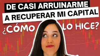 PERDÍ EL 50% de mi Capital y ASÍ lo Recuperé 🔥