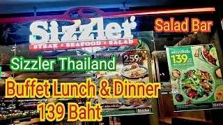 Sizzler Terminal 21 Pattaya / Buffet Lunch and Dinner 139 Baht | Salad Bar / Sizzler Thailand Cheap