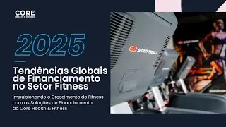 2025 Tend&ecirc;ncias Globais de Financiamento no Setor Fitness