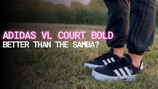 Обзор Adidas VL Court Bold &ndash; бюджетная альтернатива Samba и Gazelle