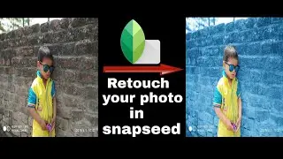 Snapseed Photo Retouch Tutorial | Professional Photo Retouch Snapseed ||SNAPSEED Editing Master||