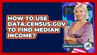 How To Use Data.census.gov To Find Median Income?