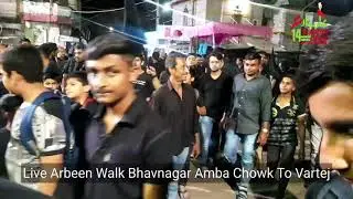 Arbaeen Walk | Amba chowk to Vartej