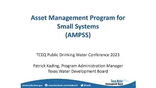 23 Texas Water Development Board (TWDB) Asset Management Program for Small Systems (AMPSS)