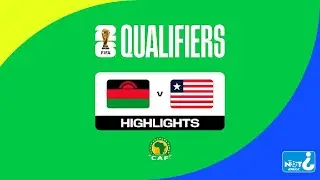 HIGHLIGHTS | Malawi vs Liberia | FIFA World Cup 26&trade; CAF Qualifiers #WCQ2026 | Group H