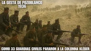 La gesta Pozoblanco: Como 33 guardias civiles detuvieron a la columna Kléber