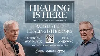 Healing is Here 2025 | Day 2 &ndash; Evening Session | Bill Johnson