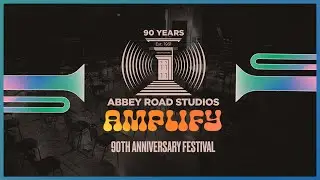 Abbey Road Amplify - 90th Anniversary Festival - Studio One Livestream
