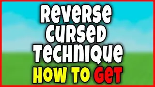 How to GET REVERSE CURSED TECHNIQUE RCT FAST in SORCERER ASCENT FULL GUIDE Roblox