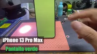 C&Oacute;MO REPARAR LA PANTALLA VERDE EN IPHONE 13 PRO MAX F&Aacute;CIL