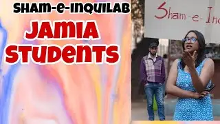 Sham E Inquilab by Jamia Students | Protest Against Show Cause Notice