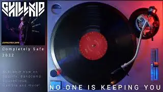 No One Is Keeping You (Completely Safe) - ChillKid - Synthwave/Retrowave - 2022