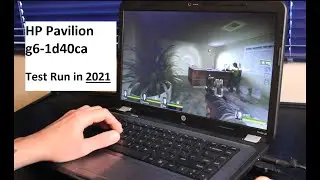 HP Pavilion g6-1d40ca Test Run in 2021