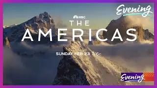 NBC's 'The Americas' takes viewers on a wild journey across two continents
