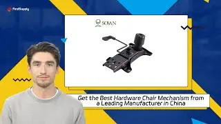 Get the Best Hardware Chair Mechanism from a Leading Manufacturer in China