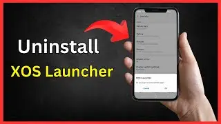 Как удалить XOS Launcher с телефона Android (полное руководство)