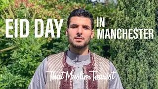 Eid Day In Manchester - العيد في مانشستر